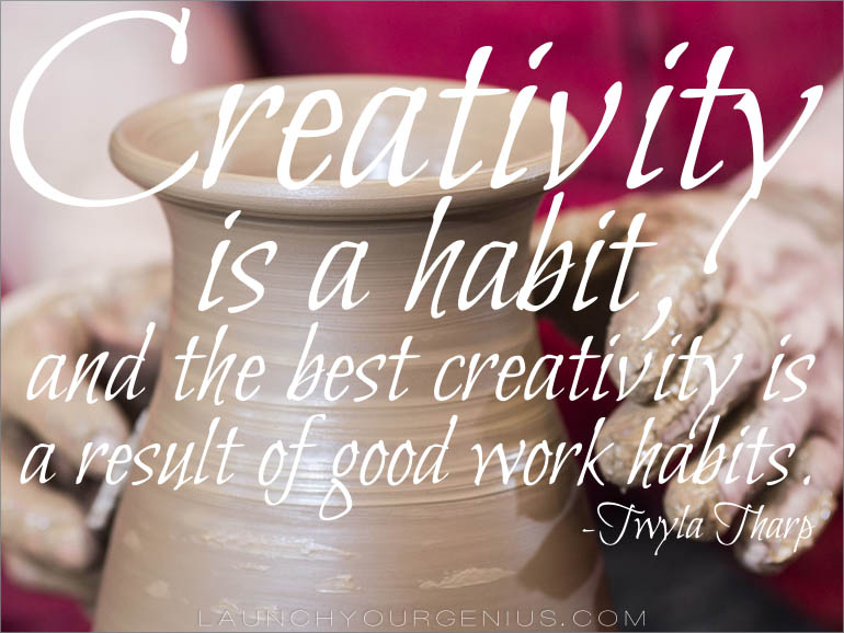 creativity is a habit